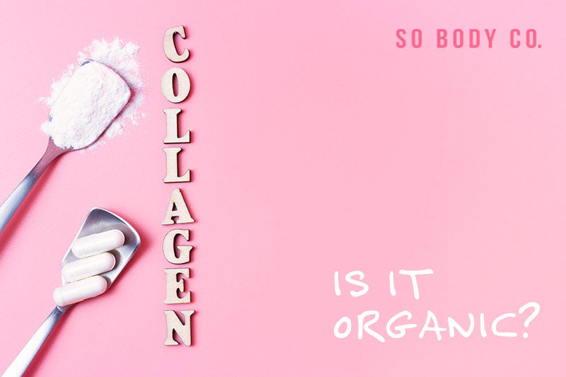 Organic Collagen Powder: Is It a Thing?